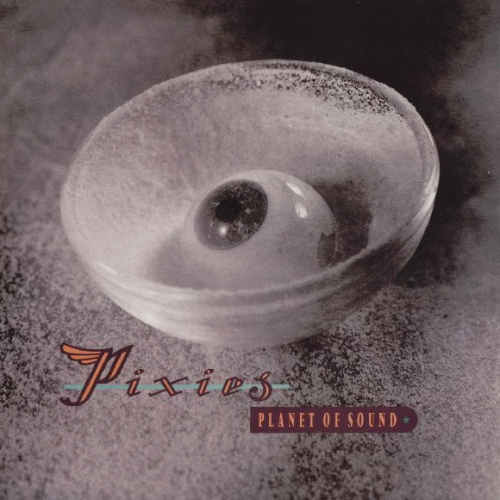 The Pixies : Planet Of Sound